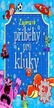 Zajímavé příběhy pro kluky