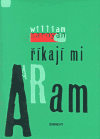 Říkají mi Aram - William Saroyan