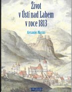 Život v Ústí nad Labem v roce 1813