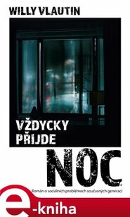 Vždycky přijde noc - Willy Vlautin