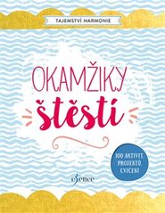 Tajemství harmonie: Okamžiky štěstí