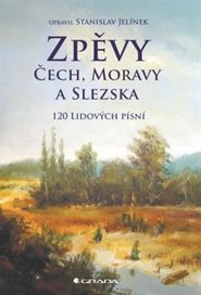 Zpěvy Čech, Moravy a Slezska - Stanislav Jelínek