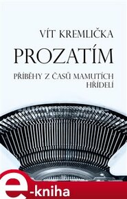 Prozatím - Vít Kremlička