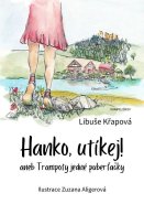 Hanko, utíkej!