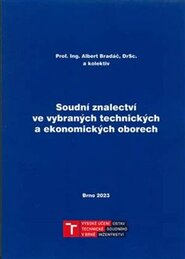 Soudní znalectví ve vybraných technických a ekonomických oborech - kol., Albert Bradáč