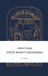 Sväté knihy thelémske - Aleister Crowley