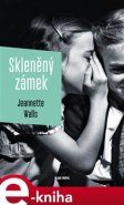 Skleněný zámek - Jeannette Walls