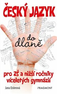 Český jazyk do dlaně pro ZŠ a nižší roč. vícelet. gymnázií