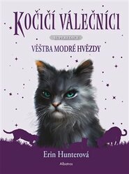 Kočičí válečníci - Superedice: Věštba Modré hvězdy