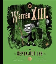 Warren XIII. a šeptající les - Tania del Rio