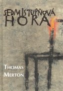 Sedmistupňová hora - Thomas Merton