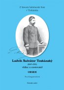 Z historie habsburské linie v Toskánsku. Ludvík Salvátor Toskánský (1847–1915)