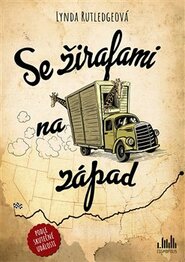 Se žirafami na západ - Lynda Rutledgeová