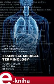 Essential Medical Terminology - Jana Přívratská, Kristýna Hellerová, Petr Honč