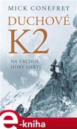 Duchové K2 - Mick Conefrey