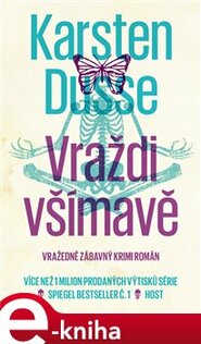 Vraždi všímavě - Karsten Dusse