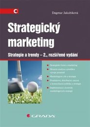 Strategický marketing /2. vyd./ - Dagmar Jakubíková