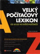 Velký počítačový lexikon - Peter Winkler
