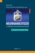 Neuroanestezie a základy neurointenzivní péče, 2. přepracované a doplněné vydání