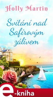 Svítání nad Safírovým zálivem - Holly Martin