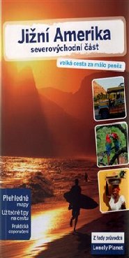 Jižní Amerika - severovýchodní část - Lonely Planet