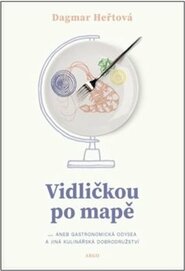 Vidličkou po mapě - Dagmar Heřtová