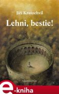 Lehni, bestie! - Jiří Kratochvil