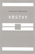Vrstvy - Ladislav Nebeský