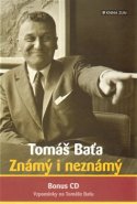 Tomáš Baťa. Známý i neznámý - Stanislav Knotek