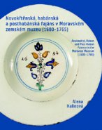 Novokřtěnská, habánská a posthabánská fajáns v Moravském zemském muzeu (1600–1765)