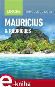 Mauricius & Rodrigues - Inspirace na cesty