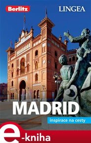 Madrid - Inspirace na cesty