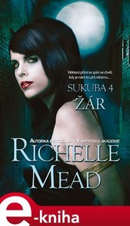 Žár - Richelle Mead