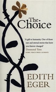 The Choice - Edith Eger