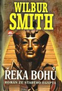 Řeka Bohů I. - Wilbur Smith