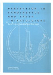 Perception in Scholastics and Their Interlocutors