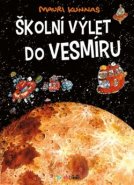 Školní výlet do vesmíru - Mauri Kunnas, Tarja Kunnas