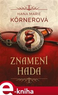 Znamení hada - Hana Marie Körnerová