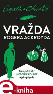 Vražda Rogera Ackroyda - Agatha Christie