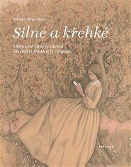 Silné a křehké - Zdenka Štěpánková