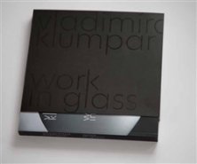 Vladimíra Klumpar - Work in Glass - Vladimíra Klumpar