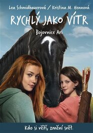 Rychlý jako vítr: Bojovnice Ari - Lea Schmidbauerová