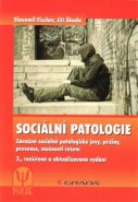 Sociální patologie - Slavomil Fischer, Jiří Škoda