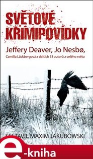 Světové krimipovídky - Jeffery Deaver, Jo Nesbo