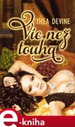 Víc než touha - Thea Devine