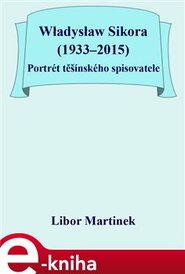 Władysław Sikora (1933–2015) - Libor Martinek