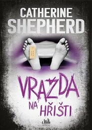 Vražda na hřišti - Catherine Shepherdová