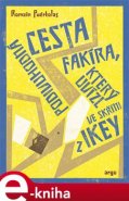 Podivuhodná cesta fakíra, který uvízl ve skříni z IKEY - Romain Puértolas