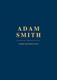 Teorie mravních citů - Adam Smith