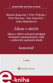 Zákon o obcích. Komentář - Martin Kopecký, Petr Havlan, Jan Janeček, Jana Balounová, Petr Průcha